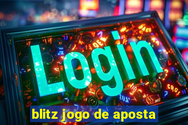 blitz jogo de aposta